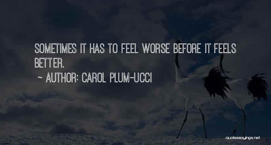 Carol Plum-Ucci Quotes 1750706