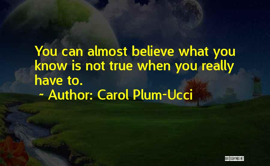 Carol Plum-Ucci Quotes 1979283