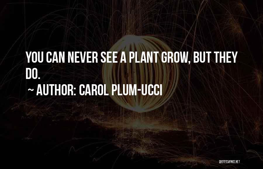 Carol Plum-Ucci Quotes 2137292