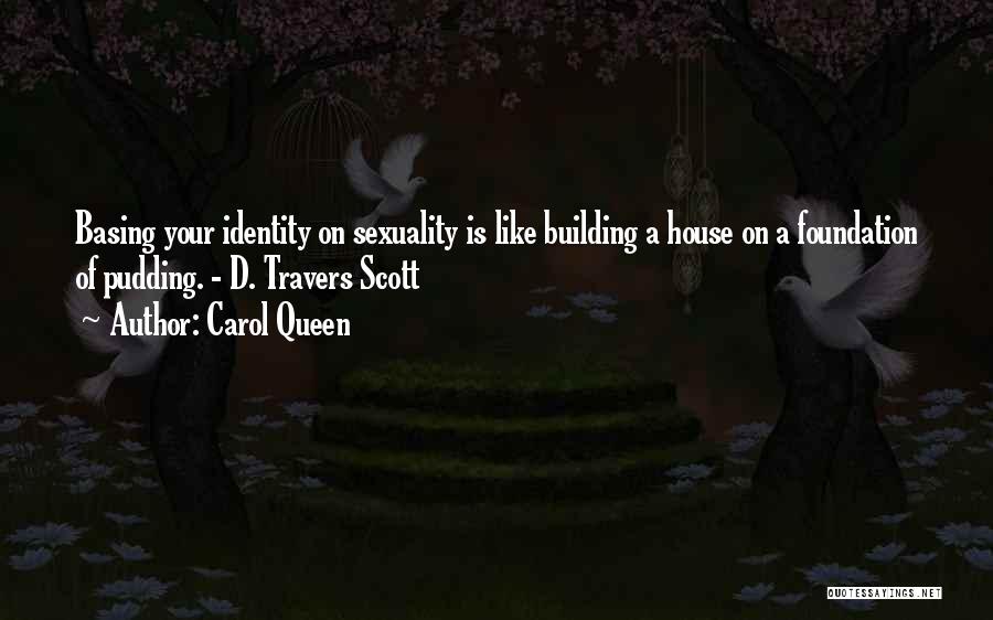 Carol Queen Quotes 1308181