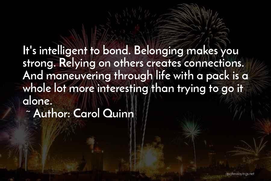 Carol Quinn Quotes 490528
