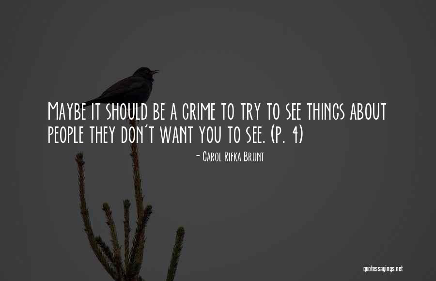 Carol Rifka Brunt Quotes 1177365 Carol Rifka Brunt Quotes 1177365