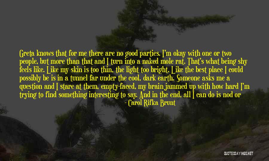 Carol Rifka Brunt Quotes 1266082 Carol Rifka Brunt Quotes 1266082