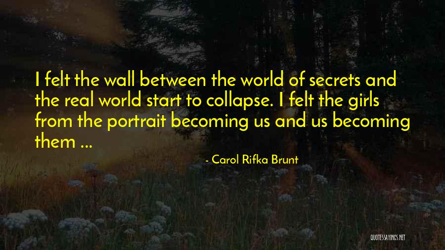 Carol Rifka Brunt Quotes 1687008 Carol Rifka Brunt Quotes 1687008