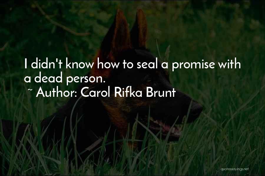 Carol Rifka Brunt Quotes 1766103