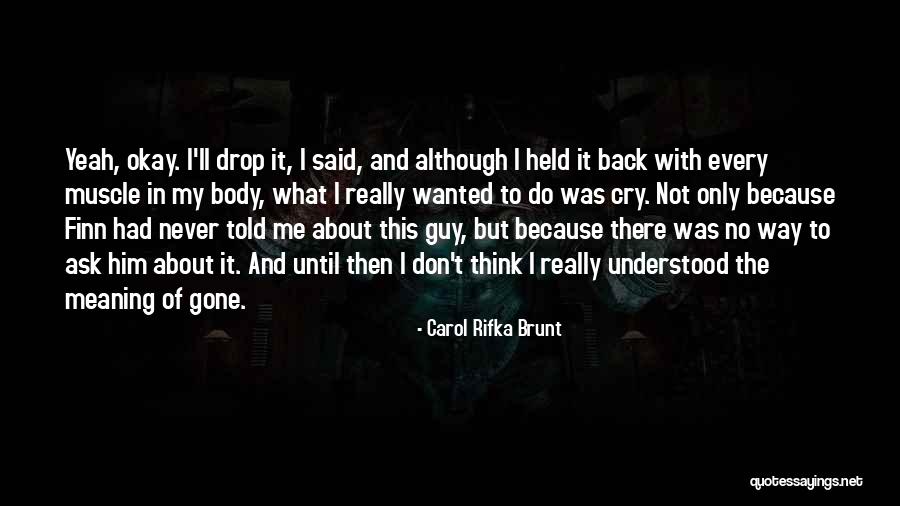 Carol Rifka Brunt Quotes 226249