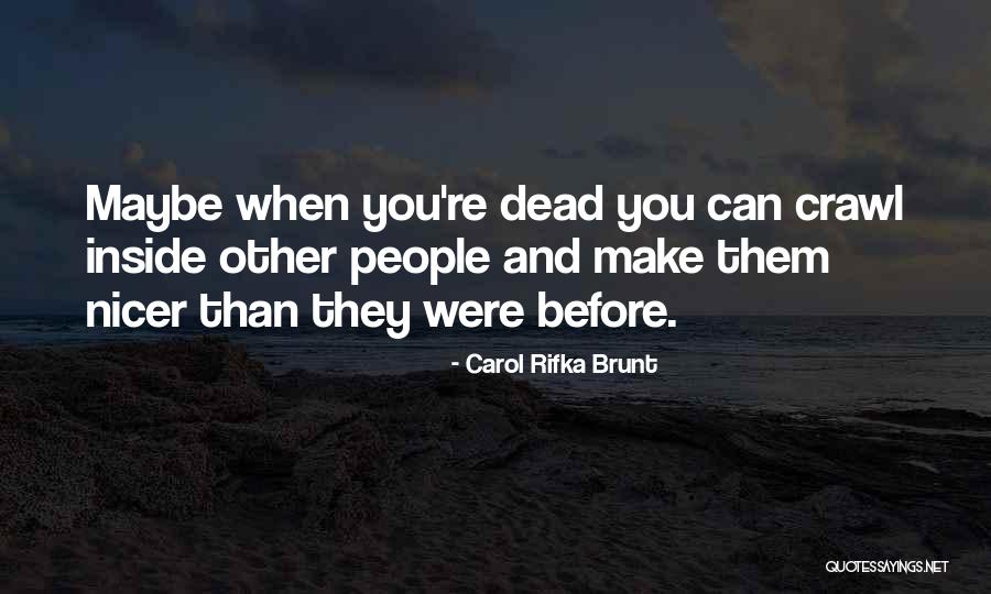 Carol Rifka Brunt Quotes 863467