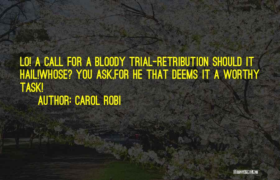 Carol Robi Quotes 1584970