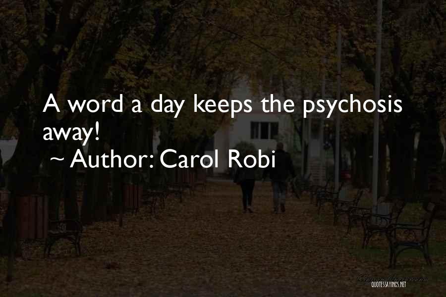 Carol Robi Quotes 744477