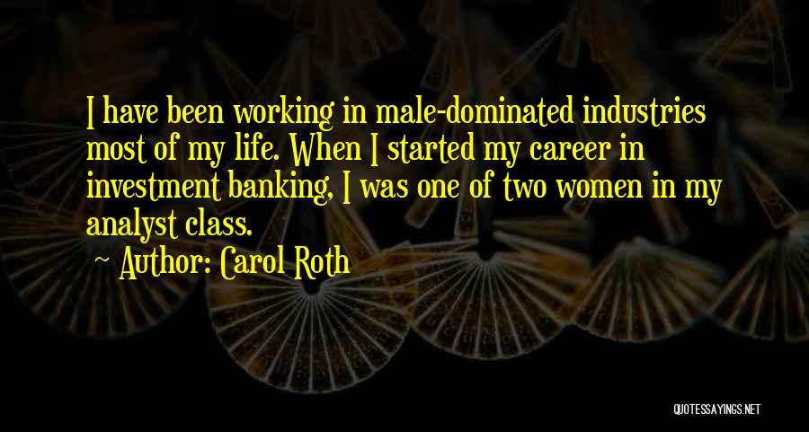 Carol Roth Quotes 157506