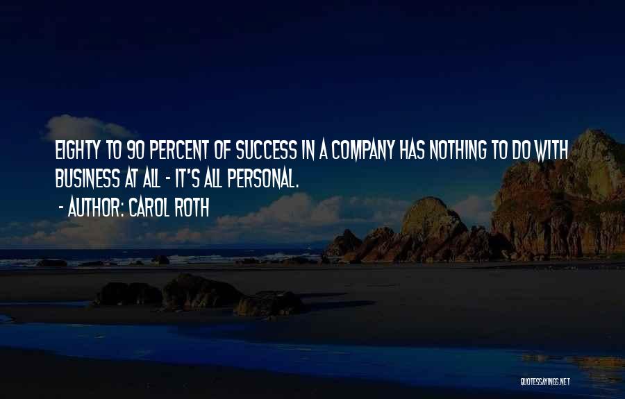 Carol Roth Quotes 527043