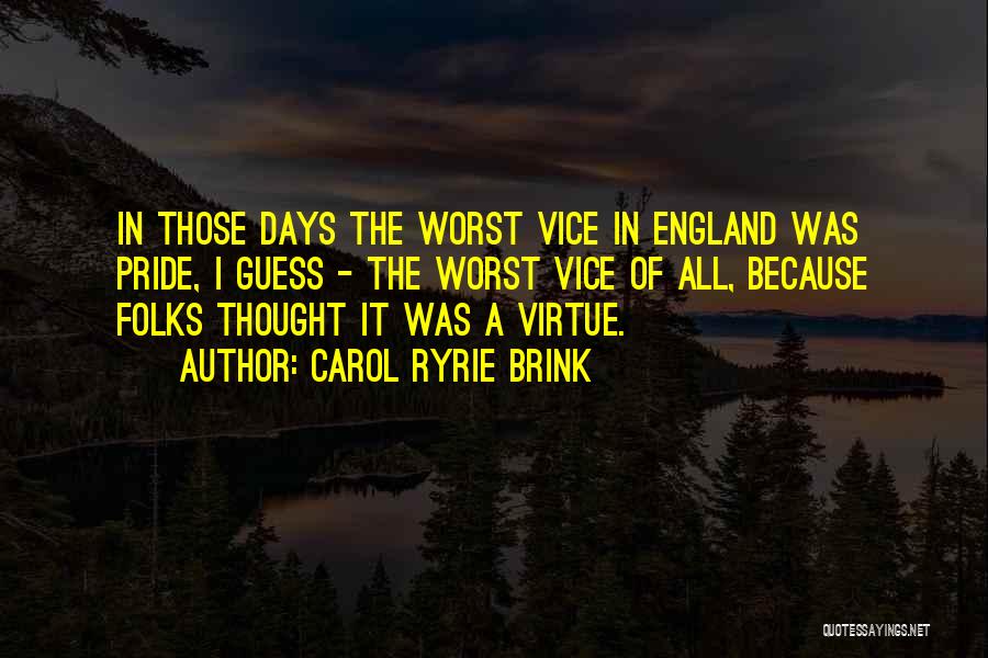 Carol Ryrie Brink Quotes 1180453