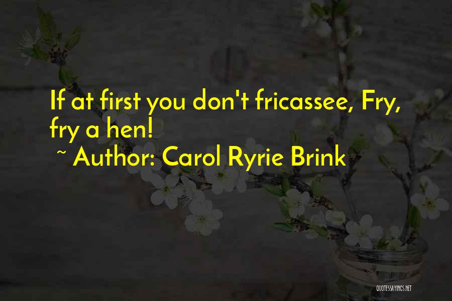 Carol Ryrie Brink Quotes 1858197