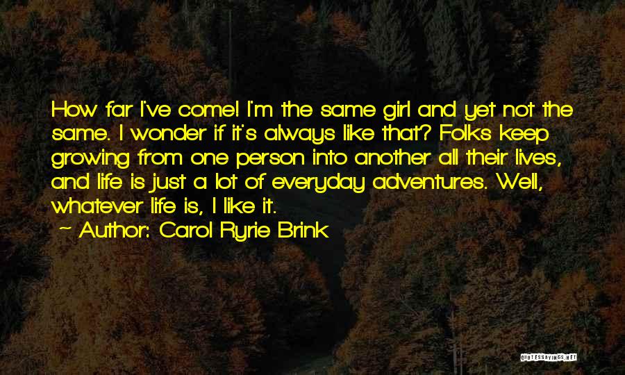 Carol Ryrie Brink Quotes 743021