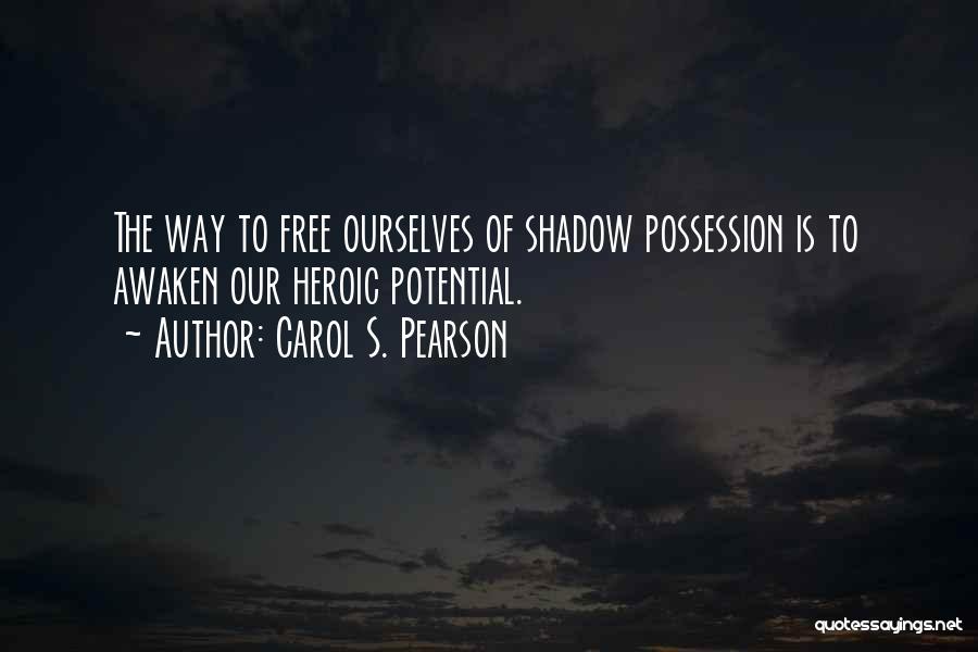 Carol S. Pearson Quotes 374448