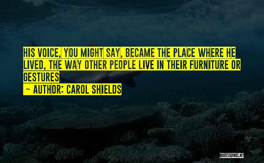 Carol Shields Quotes 1384238