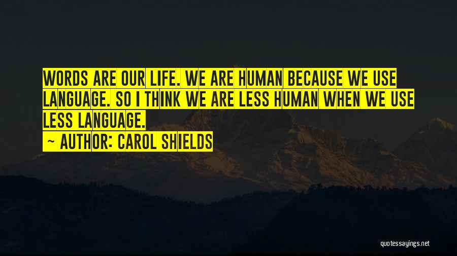 Carol Shields Quotes 1870966