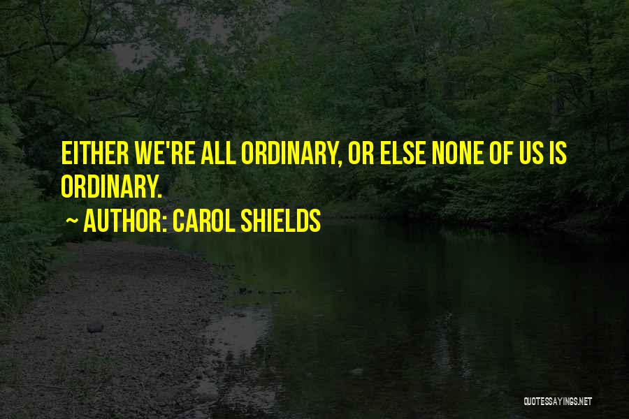 Carol Shields Quotes 685108