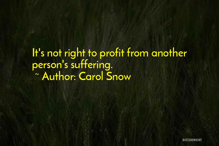 Carol Snow Quotes 534407