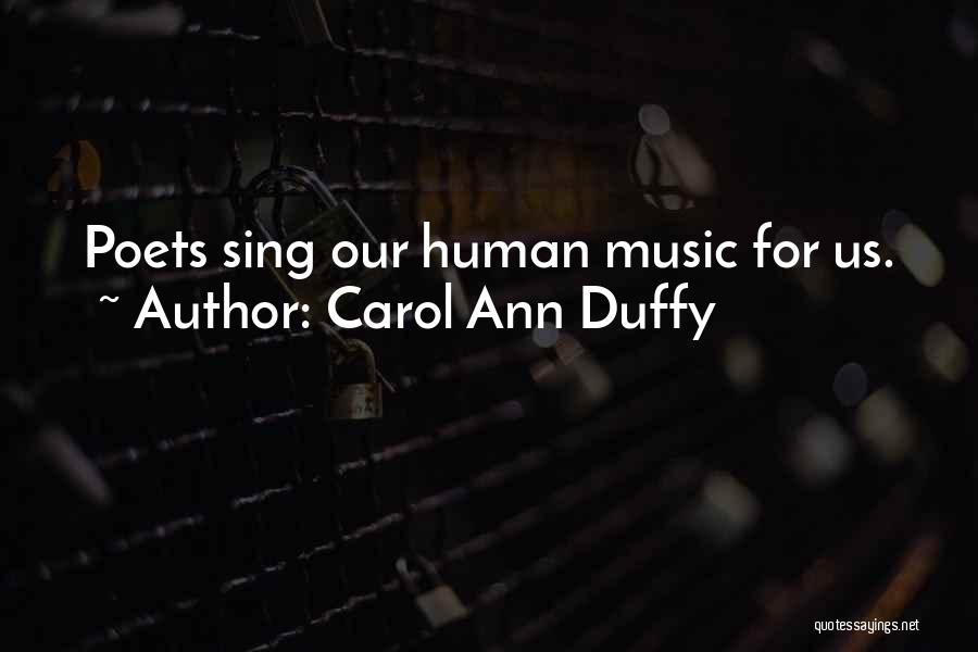 Carol Song Quotes By Carol Ann Duffy