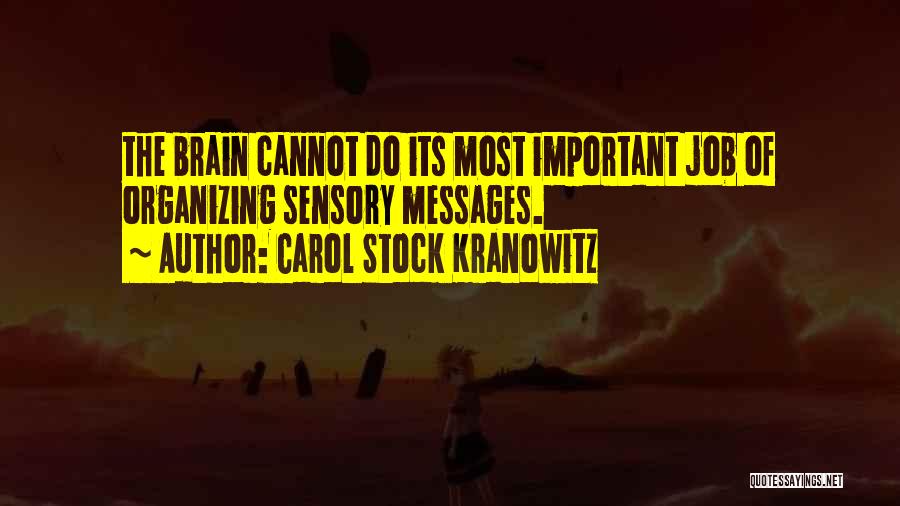 Carol Stock Kranowitz Quotes 1040995