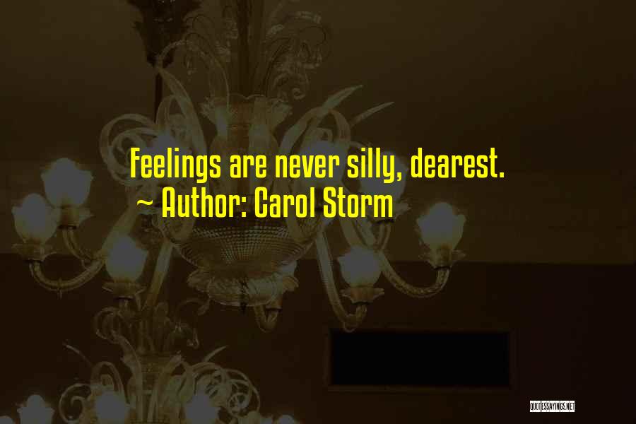 Carol Storm Quotes 885830