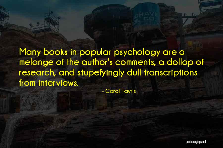 Carol Tavris Quotes 1162513 Carol Tavris Quotes 1162513
