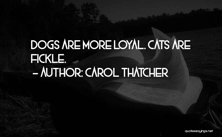 Carol Thatcher Quotes 1563449