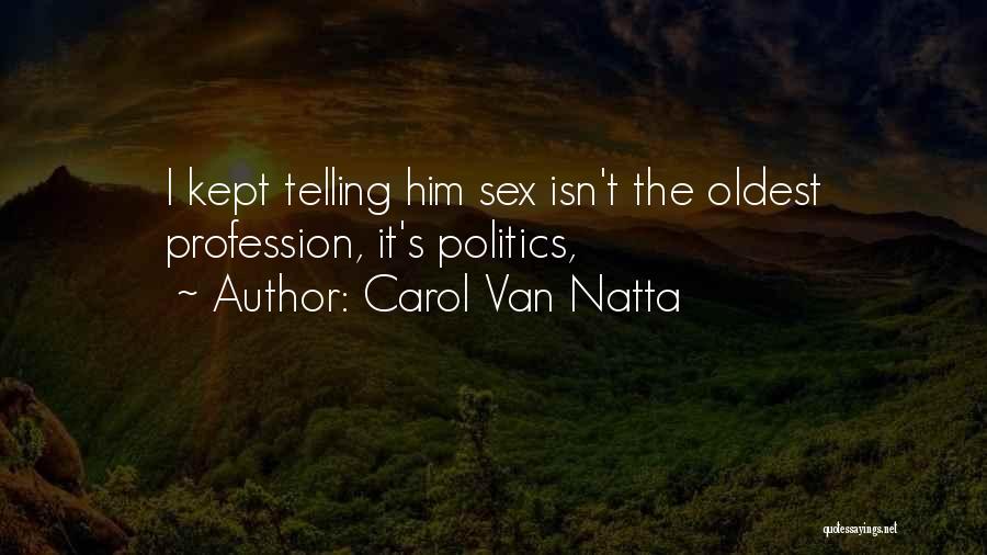 Carol Van Natta Quotes 1721637