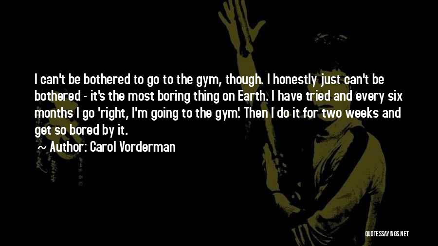 Carol Vorderman Quotes 249080