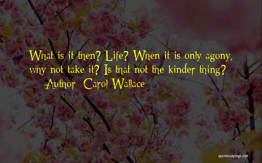 Carol Wallace Quotes 1644273
