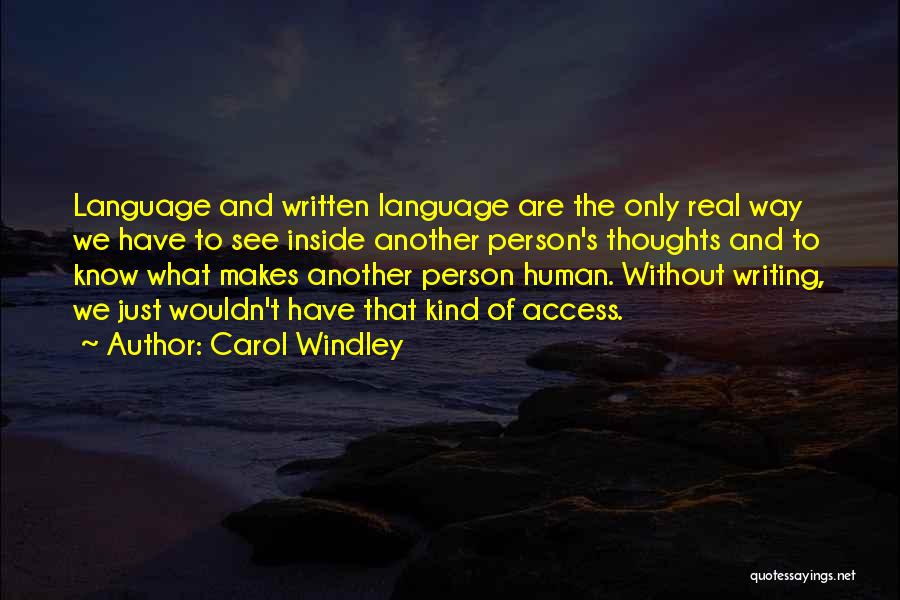 Carol Windley Quotes 457255