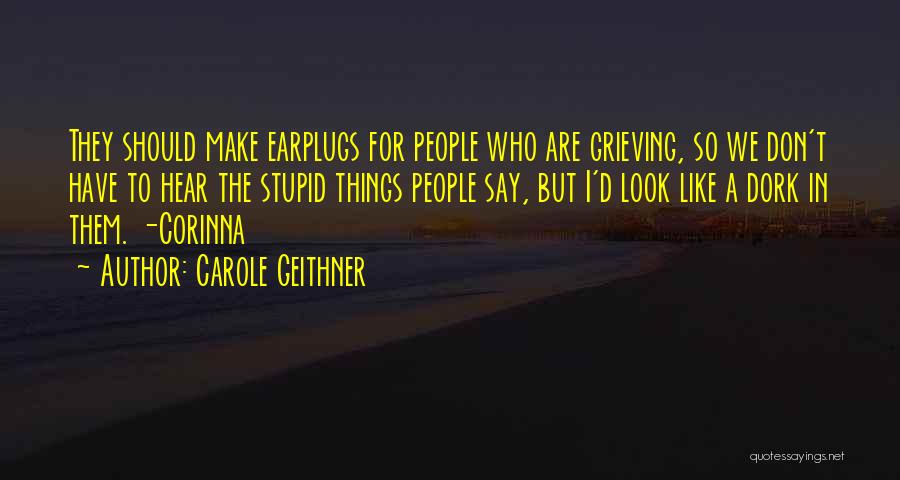 Carole Geithner Quotes 1769445