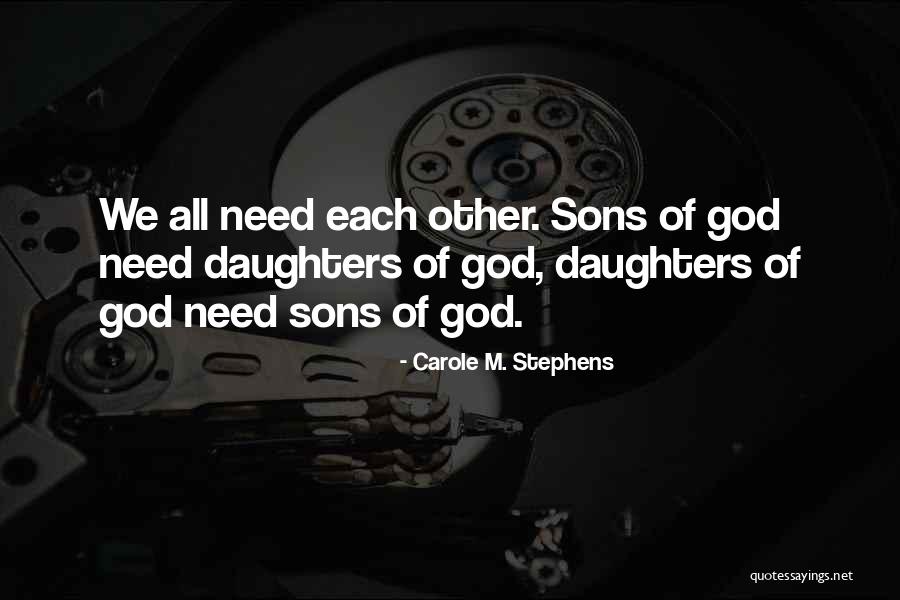 Carole M. Stephens Quotes 2048041 Carole M. Stephens Quotes 2048041
