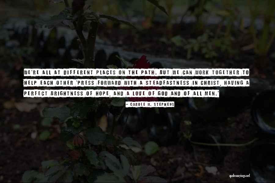 Carole M. Stephens Quotes 993051 Carole M. Stephens Quotes 993051