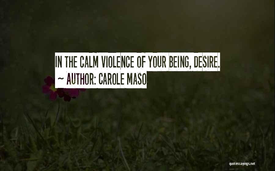 Carole Maso Quotes 1018109