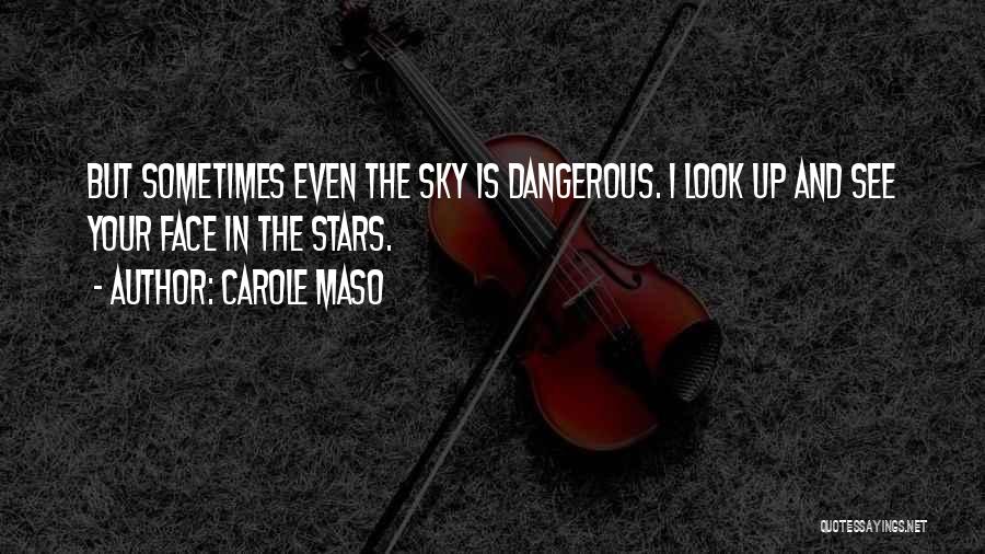 Carole Maso Quotes 1103427