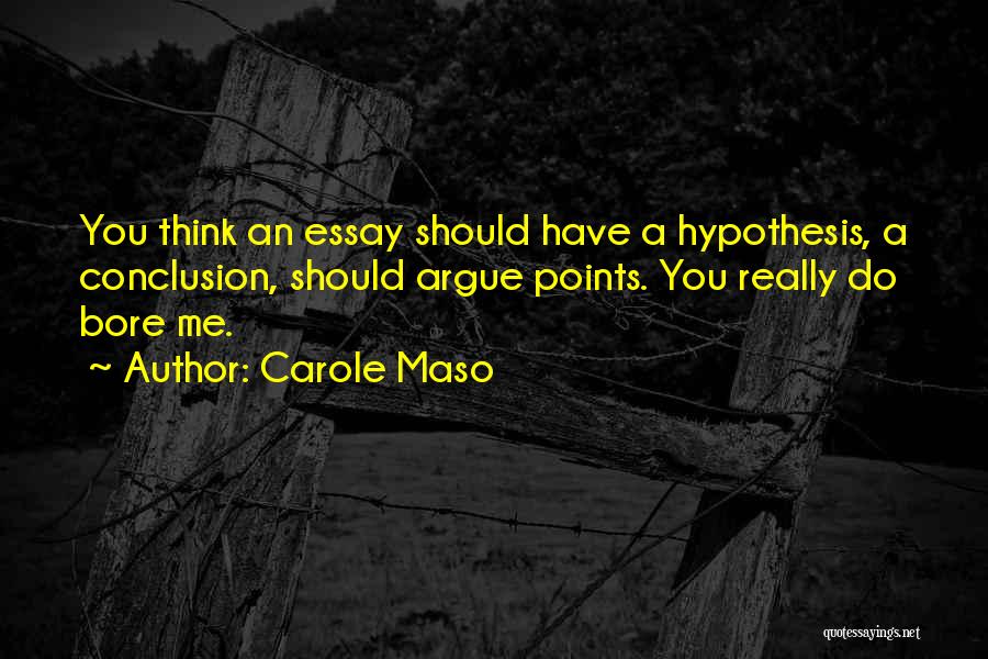 Carole Maso Quotes 589420