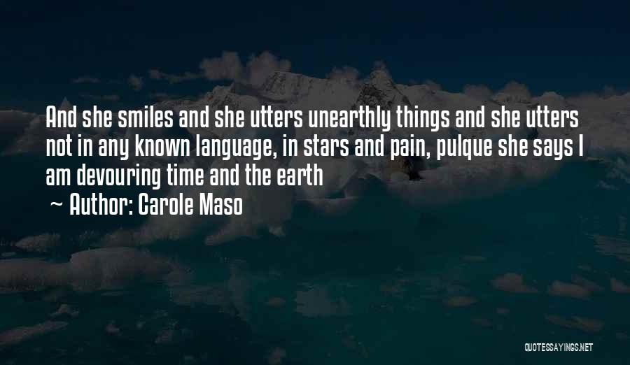 Carole Maso Quotes 925613