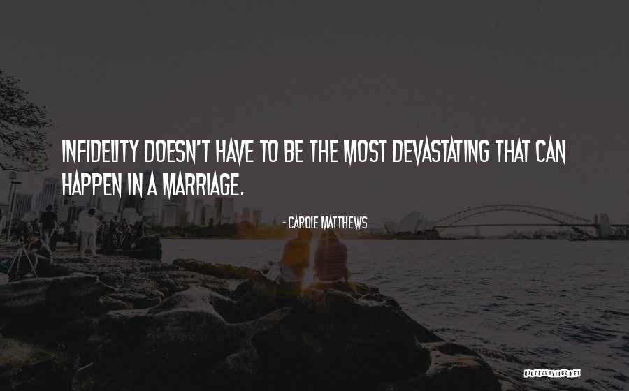 Carole Matthews Quotes 1335706 Carole Matthews Quotes 1335706