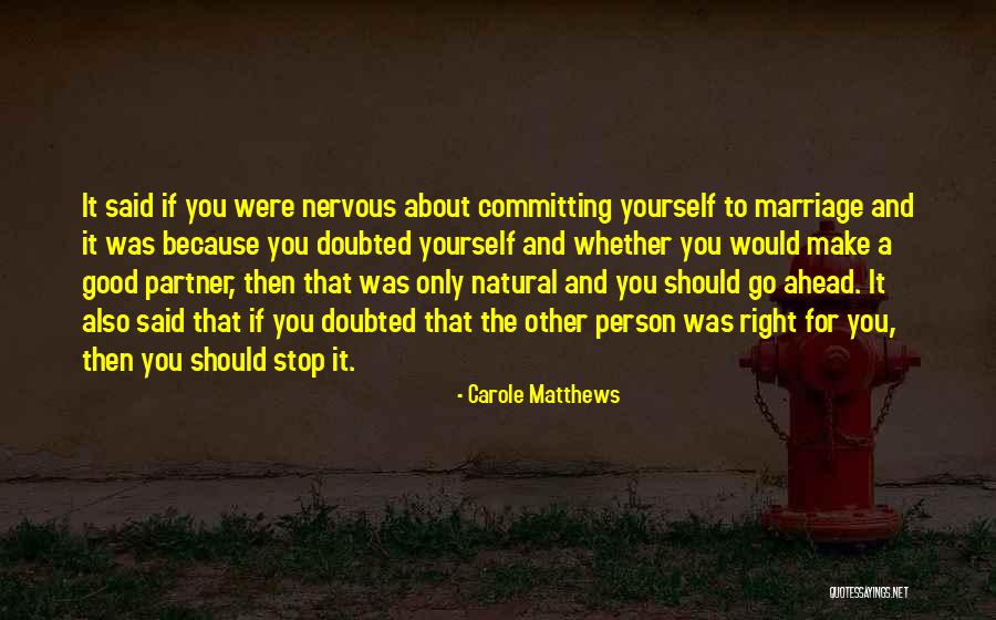 Carole Matthews Quotes 1804827