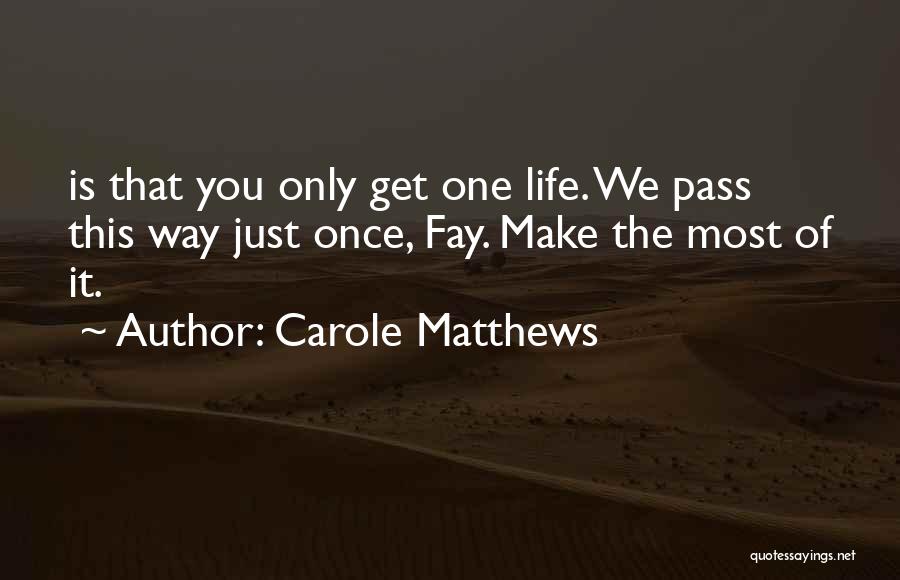 Carole Matthews Quotes 2176098