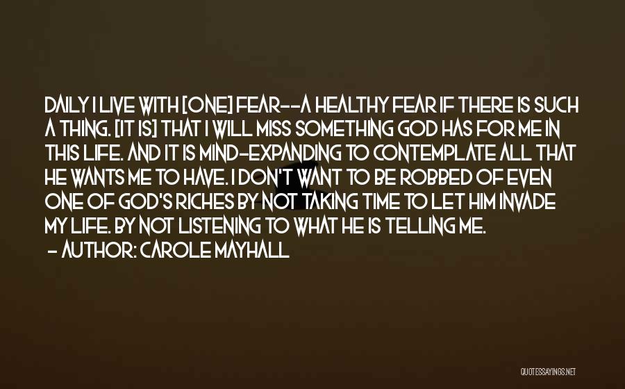 Carole Mayhall Quotes 1238855