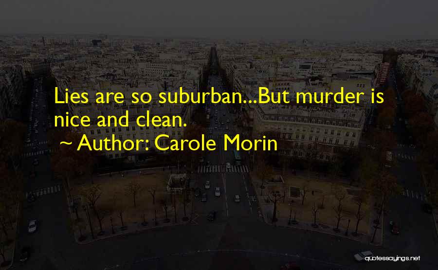 Carole Morin Quotes 1522788