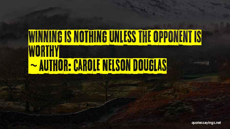 Carole Nelson Douglas Quotes 1094554