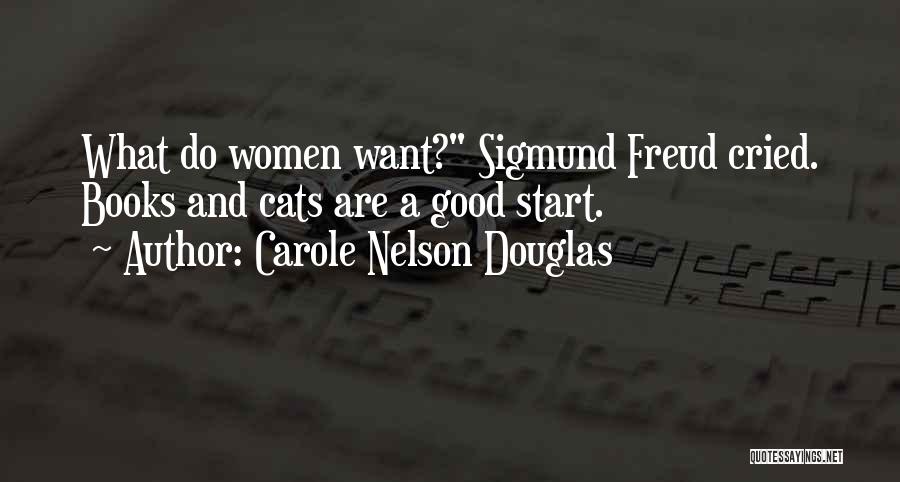 Carole Nelson Douglas Quotes 1702253