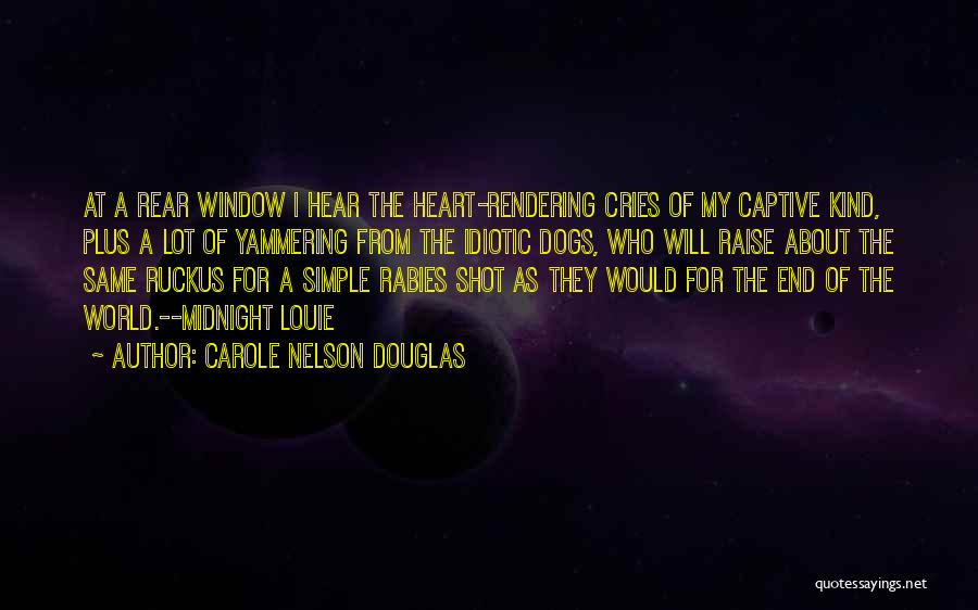 Carole Nelson Douglas Quotes 1744838