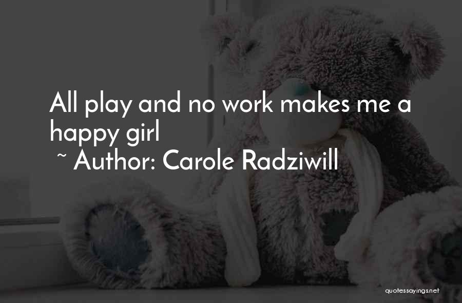 Carole Radziwill Quotes 1157829