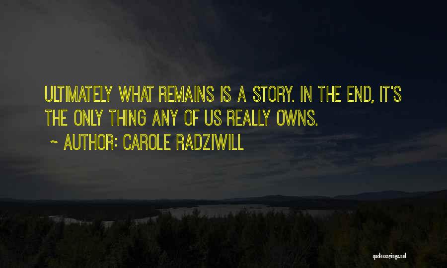 Carole Radziwill Quotes 654976