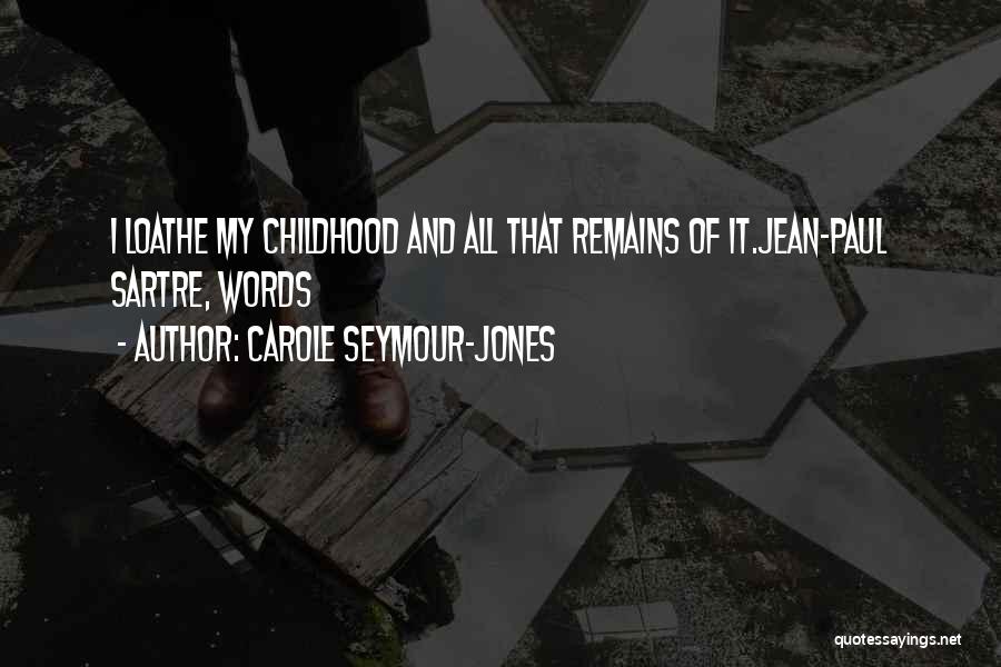 Carole Seymour-Jones Quotes 1877718